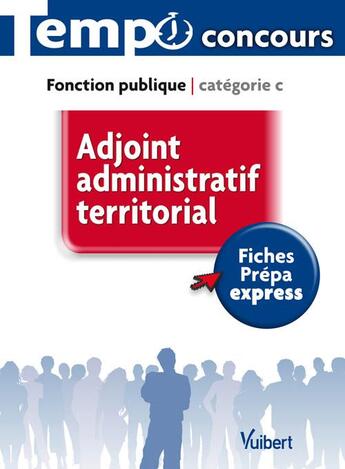 Couverture du livre « Adjoint administratif territorial ; catégorie C » de  aux éditions Vuibert