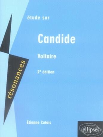 Couverture du livre « Étude sur candide (2e édition) » de Calais aux éditions Ellipses