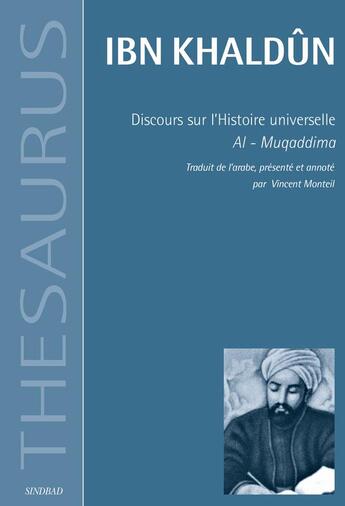 Couverture du livre « Discours sur l'histoire universelle ; al-muqqadima » de Ibn Khaldun aux éditions Actes Sud
