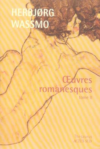 Couverture du livre « Thésaurus Tome 2 » de HerbjØRg Wassmo aux éditions Actes Sud