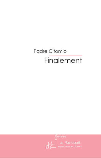 Couverture du livre « Finalement » de Citomio-P aux éditions Le Manuscrit