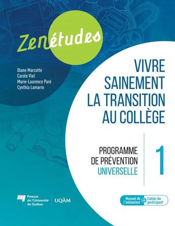 Couverture du livre « Zenétudes 1 : vivre sainement la transition au collège » de Diane Marcotte et Carole Viel et Marie-Laurence Pare et Cynthia Lamarre aux éditions Pu De Quebec