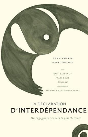 Couverture du livre « La déclaration d'interdépendance ; un engagement envers la planète Terre » de Tara Cullis et David Suzuki aux éditions Boreal