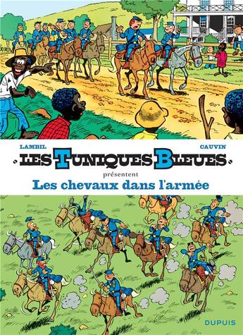 Couverture du livre « Les Tuniques Bleues présentent Tome 2 : les chevaux dans l'armée » de Raoul Cauvin et Willy Lambil aux éditions Dupuis