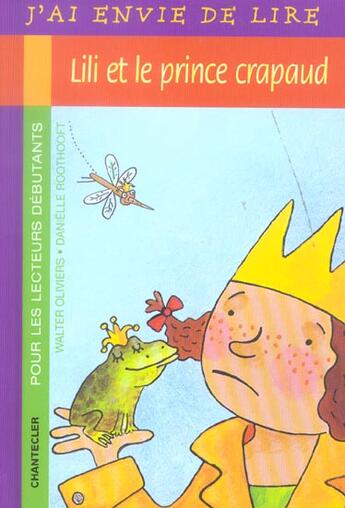 Couverture du livre « J'Ai Envie De Lire 16. Lili Et Le Prince Crapaud » de Walter Oliviers aux éditions Chantecler