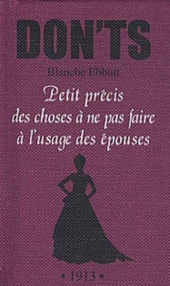 Couverture du livre « Don'ts : petit précis des choses à ne pas faire à l'usage des épouses » de Blanche Ebbutt aux éditions Michalon