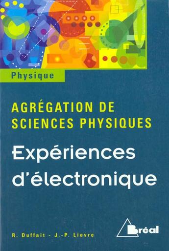 Couverture du livre « Expériences d'électronique agreg phys » de Duffait aux éditions Breal