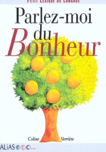 Couverture du livre « Parlez-moi du bonheur » de Coline Verriere aux éditions Alias Etc