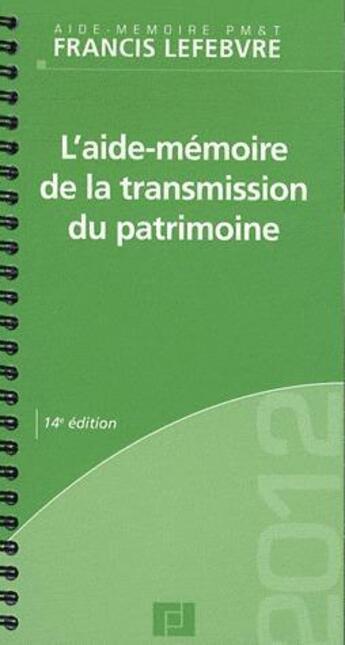 Couverture du livre « L'aide-mémoire de la transmission du patrimoine » de  aux éditions Lefebvre