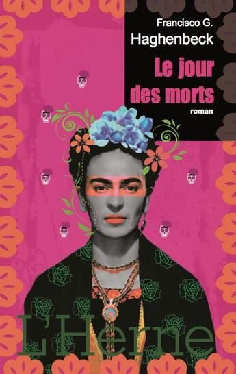 Couverture du livre « Le jour des morts » de Francisco Haghenbeck aux éditions L'herne