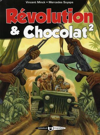 Couverture du livre « Révolution et chocolat Tome 2 » de Mercedes Suyapa et Minck aux éditions Glenat