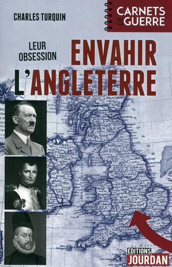 Couverture du livre « Leur obsession : envahir l'angleterre » de Turquin Charles aux éditions Jourdan