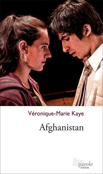 Couverture du livre « Afghanistan » de Kaye Veronique-Marie aux éditions Prise De Parole