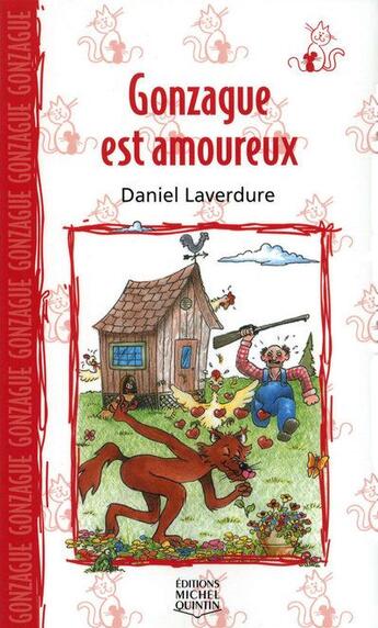 Couverture du livre « Gonzague est amoureux » de Laverdure aux éditions Michel Quintin