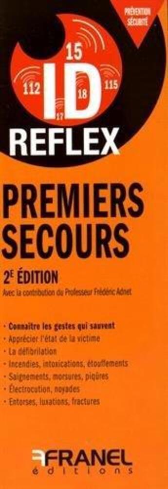 Couverture du livre « Id réflex ; premiers secours (2e édition) » de  aux éditions Arnaud Franel