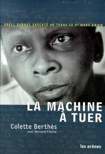 Couverture du livre « La machine à tuer » de Berthes-C aux éditions Les Arenes