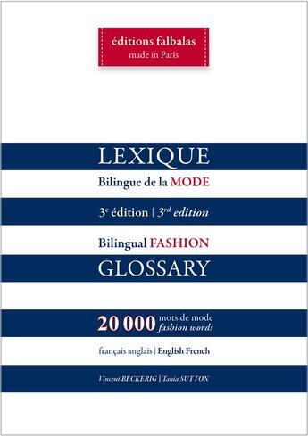 Couverture du livre « Lexique bilingue de la mode ; français/anglais, anglais/français (3e édition) » de Vincent Beckerig et Tania Sutton aux éditions Falbalas