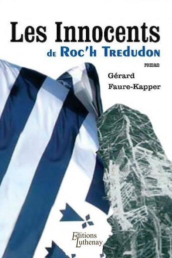 Couverture du livre « Les innocents de Roc'h Tredudon » de Gerard Faure-Kapper aux éditions Thebookedition.com