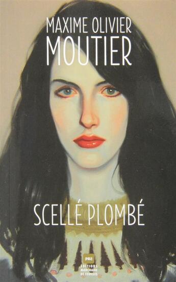 Couverture du livre « Scelle plombe » de Moutier Maxime Olivi aux éditions Marchand De Feuilles