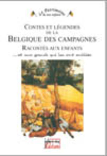 Couverture du livre « Contes et légendes de Belgique des campagnes raconté aux enfants » de Pirotte et Toussaint aux éditions Jourdan