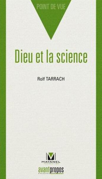 Couverture du livre « Dieu et la science » de Tarrach Rolf aux éditions Avant-propos