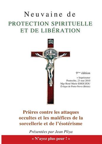 Couverture du livre « Neuvaine de protection spirituelle et de libération » de Jean Pliya aux éditions Ephese