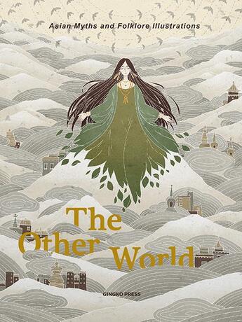 Couverture du livre « The other world asian myths and folklore illustrations » de  aux éditions Gingko Press