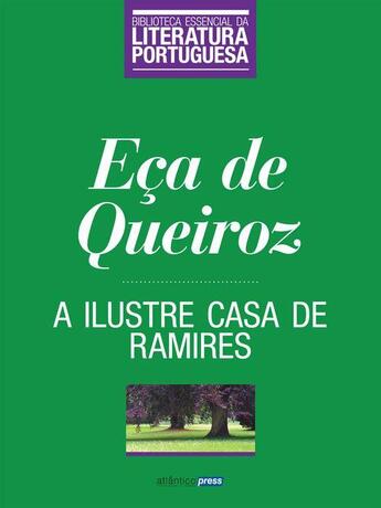 Couverture du livre « A Ilustre Casa de Ramires » de Eca De Queiroz aux éditions Atlântico Press