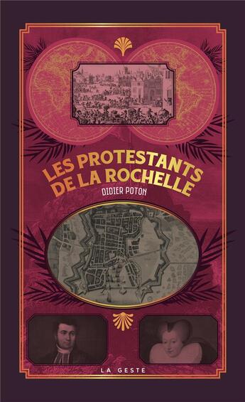 Couverture du livre « Les protestants de la Rochelle » de Didier Poton aux éditions Geste