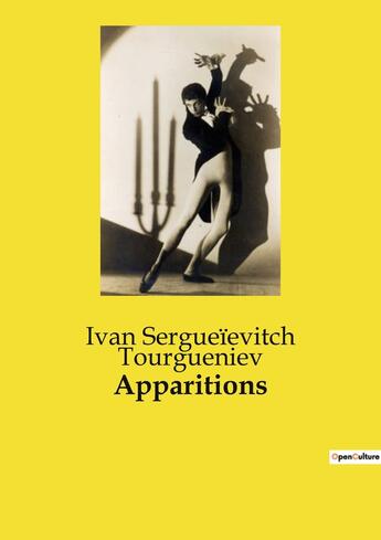 Couverture du livre « Apparitions » de Ivan Sergueïevitch Tourgueniev aux éditions Culturea