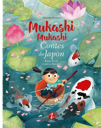 Couverture du livre « Mukashi Mukashi : Mukashi mukashi : Contes du Japon ; Issun Bôshi et autres histoires » de Alexandre Bonnefoy aux éditions Issekinicho