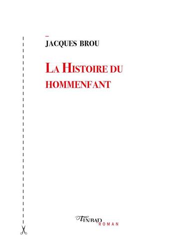 Couverture du livre « La histoire du hommenfant » de Jacques Brou aux éditions Tinbad