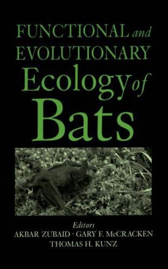 Couverture du livre « Functional and Evolutionary Ecology of Bats » de Akbar Zubaid aux éditions Oxford University Press Usa