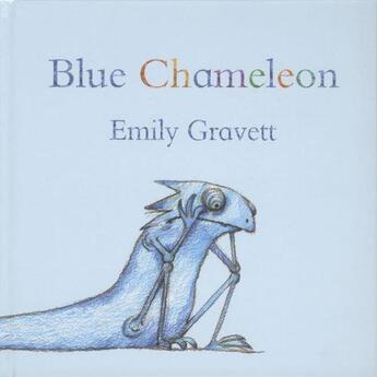 Couverture du livre « BLUE CHAMELEON » de Gravett Emily aux éditions Pan Macmillan