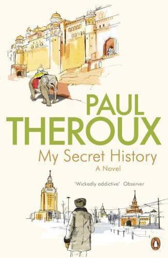 Couverture du livre « My Secret History » de Paul Theroux aux éditions Penguin Books Ltd Digital