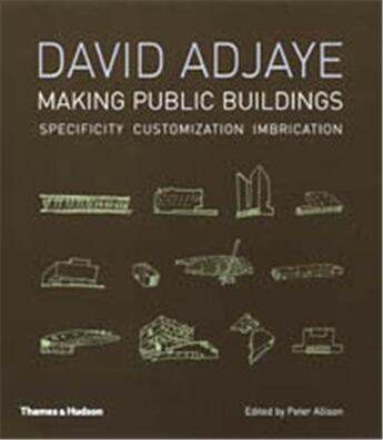 Couverture du livre « David adjaye making public buildings » de Allison aux éditions Thames & Hudson