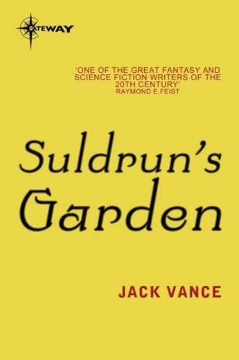 Couverture du livre « Suldrun's Garden » de Jack Vance aux éditions Orion Digital