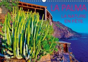 Couverture du livre « La palma la nature en fete calendrier mural 2018 din a3 hori - vegetation exuberante et endem » de Bohin J aux éditions Calvendo