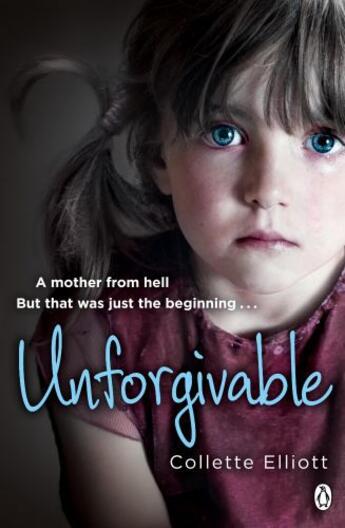 Couverture du livre « Unforgivable » de Collette Elliott aux éditions Penguin Books Ltd Digital