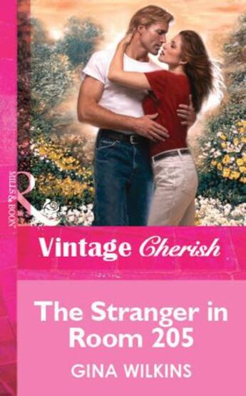 Couverture du livre « The Stranger in Room 205 (Mills & Boon Vintage Cherish) » de Gina Wilkins aux éditions Mills & Boon Series