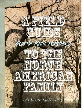 Couverture du livre « A field guide to the north american family » de Hallberg aux éditions Mark Batty