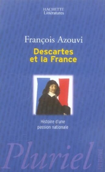 Couverture du livre « Descartes et la france » de Azouvi-F aux éditions Pluriel