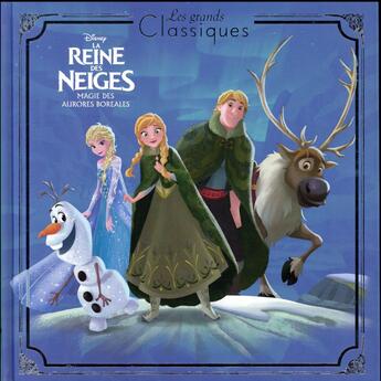 Couverture du livre « La Reine des Neiges - magie des aurores boréales » de Disney aux éditions Disney Hachette