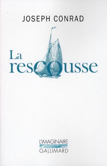 Couverture du livre « La rescousse » de Joseph Conrad aux éditions Gallimard