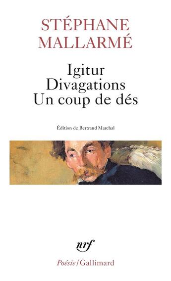 Couverture du livre « Igitur - divagations - un coup de dés » de Stephane Mallarme aux éditions Gallimard