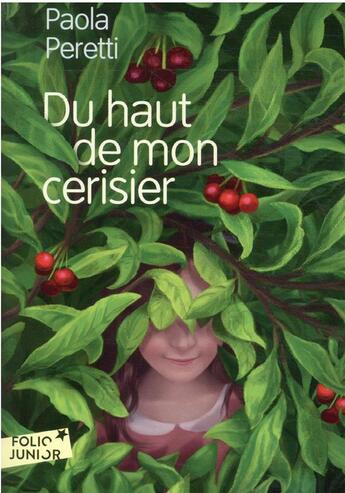 Couverture du livre « Du haut de mon cerisier » de Carolina Rabei et Paola Peretti aux éditions Gallimard-jeunesse