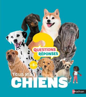 Couverture du livre « QUESTIONS REPONSES 5+ ; tous les chiens » de Muriel Zurcher et Marie Paruit aux éditions Nathan