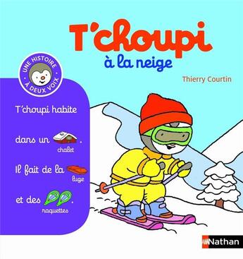 Couverture du livre « T'choupi à la neige » de Thierry Courtin aux éditions Nathan