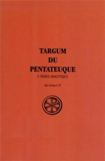 Couverture du livre « Targum du pentateuque t.5 ; index analytique » de  aux éditions Cerf