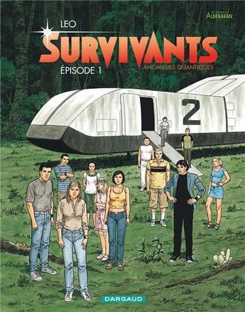 Couverture du livre « Survivants ; anomalies quantiques Tome 1 : épisode 1 » de Leo aux éditions Dargaud